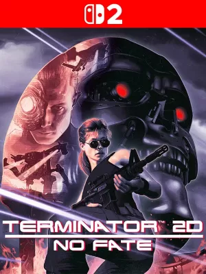 Terminator 2D NO FATE - Nintendo Switch 2